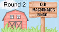 Old McDonald B!ngo Round 2